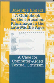 A guidebook for the Jerusalem pilgrimage in the Late Middle Ages - Boek S.J.G. Brefeld (9065502572)