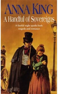 A Handful Of Sovereigns - King, Anna