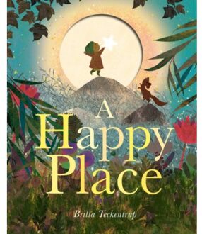 A Happy Place - Britta Teckentrup