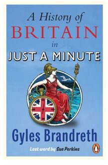 A History Of Britain In Just A Minute - Gyles Brandreth