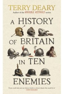 A History Of Britain In Ten Enemies - Terry Deary