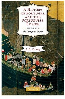 A History of Portugal and the Portuguese Empire