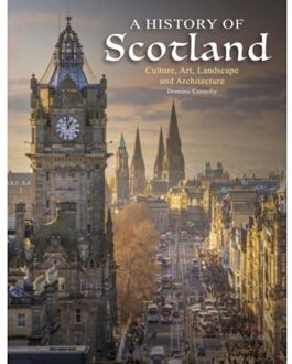 A History Of Scotland - History In Photographs - Dominic Connolly