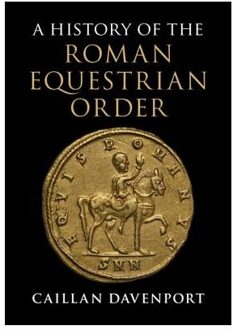 A History of the Roman Equestrian Order