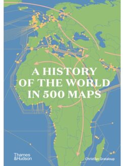 A History Of The World In 500 Maps - Christian Grataloup
