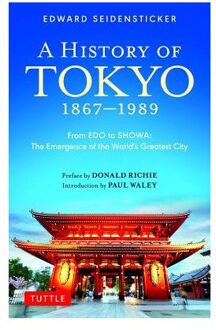 A History of Tokyo 1867-1989: From EDO to SHOWA