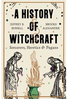 A History Of Witchcraft - Jeffrey B. Russell