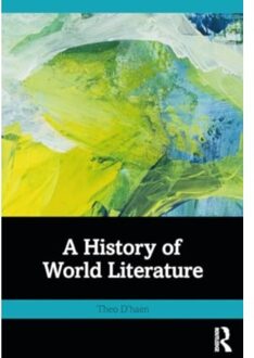 A History Of World Literature - Theo D'haen