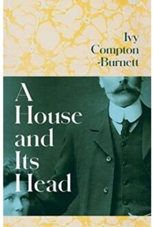 A House And Its Head - Ivy Compton-Burnett