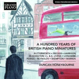 A Hundred Years Of British Piano Miniatures