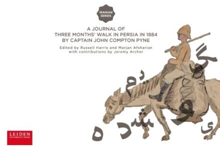 A journal of three months' walk in Persia in 1884 by Captain John Compton Pyne - Boek Universiteit Leiden hodn Leiden Universi (9087282621)