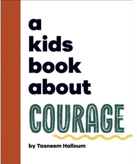 A Kids Book About Courage - A Kids Book - Tasneem Halloum