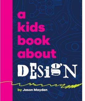 A Kids Book About Design - A Kids Book - Jason Mayden