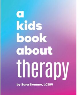 A Kids Book About Therapy - A Kids Book - Sara Brenner
