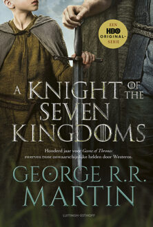 A Knight of the Seven Kingdoms -  George R.R. Martin (ISBN: 9789021063171)