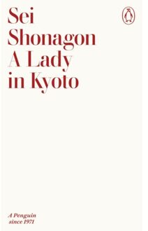 A Lady In Kyoto - Penguin Archive - Sei Shonagon