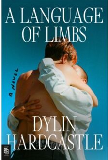 A Language Of Limbs - Dylin Hardcastle