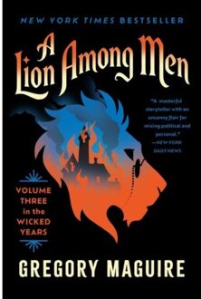 A Lion Among Men - Wicked Years - Gregory Maguire