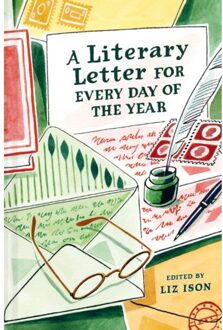 A Literary Letter For Every Day Of The Year - Liz Ison