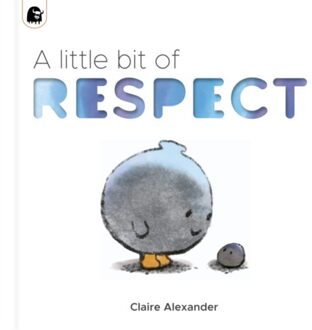A Little Bit Of Respect - The Ploofers - Claire Alexander