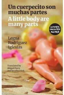 A Little Body Are Many Parts - Legna Rodriguez Iglesias