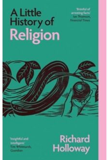 A Little History Of Religion - Little Histories - Richard Holloway