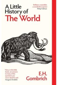 A Little History Of The World - Little Histories - E. H. Gombrich