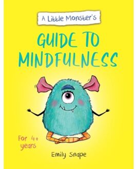 A Little Monster’s Guide To Mindfulness - Emily Snape