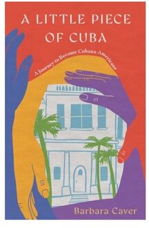 A Little Piece Of Cuba - Barbara Caver