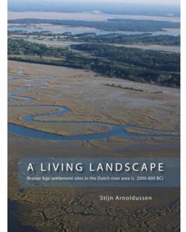 A living landscape - Boek Stijn Arnoldussen (9088900108)