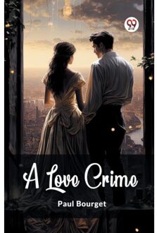 A Love Crime (Edition2024) - Paul Bourget