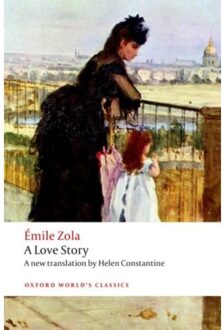 A Love Story - Oxford World's Classics - Emile Zola