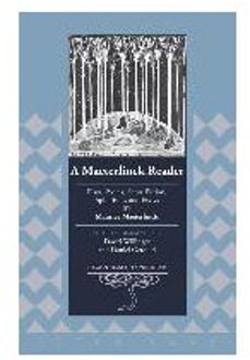A Maeterlinck Reader - Maeterlinck, Maurice