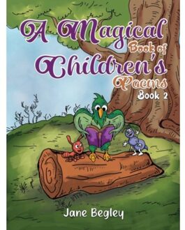 A Magical Book Of Children's Poems - Book 2 - Begley, Jane