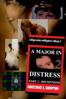 A Major in Distress, Part 1: Deceptions