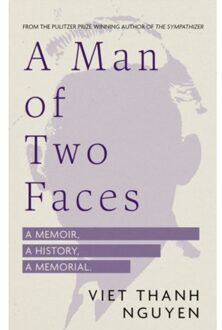 A Man Of Two Faces - Nguyen, Viet Thanh