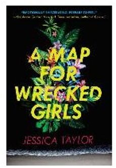 A Map for Wrecked Girls