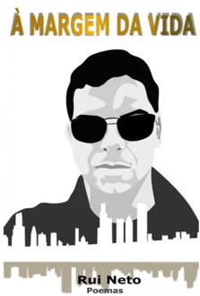 À Margem da Vida - Rui Neto