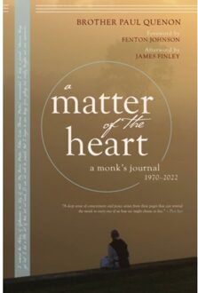 A Matter Of The Heart - Paul Quenon