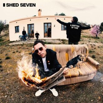 A Matter Of Time - Shed Seven