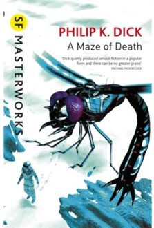 A Maze Of Death - S.F. Masterworks - Philip K Dick