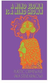 A Mind Blown Is A Mind Shown - Steve Krakow