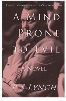 A Mind Prone To Evil - Stairwell Books - P S Lynch