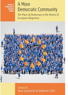 A More Democratic Community - Studies In Contemporary European History