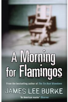 A Morning For Flamingos - Dave Robicheaux - James Lee (Author) Burke
