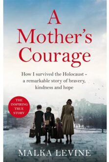 A Mother's Courage - Malka Levine