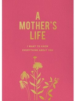 A Mother's Life - Editors of Chartwell Books