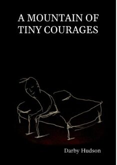 A Mountain Of Tiny Courages - Hudson, Darby