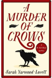 A Murder Of Crows - Sarah Yarwood-Lovett