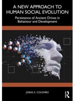 A New Approach To Human Social Evolution - Jorge A. Colombo